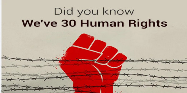 Do You Know? We Have 30 Human Rights!